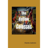 The Hollow Colossus