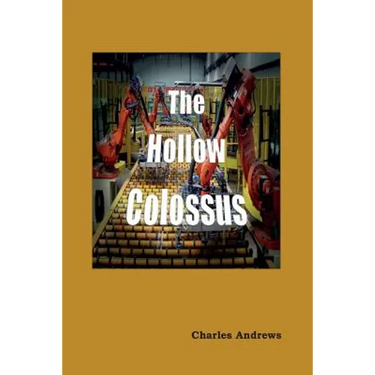 The Hollow Colossus