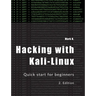 Hacking with Kali-Linux: Quick start for beginners