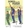 Power from the Podium: The Story of Black Olympians Tommie Smith and John Carlos