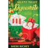 Silent Night Dynamite
