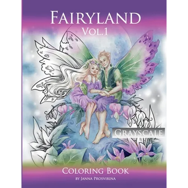 Fairyland Vol.1: Grayscale Coloring Book: Grayscale Coloring Book
