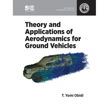 Theory and Applications of Aerodynamics for Ground Vehicles