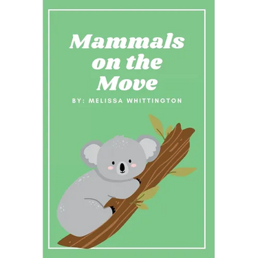 Mammals on the Move: A Book for Early Learners