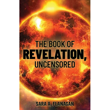 The Book of Revelation, Uncensored