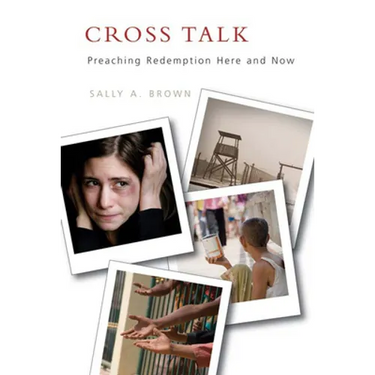 Cross Talk: Preaching Redemption Here and Now
