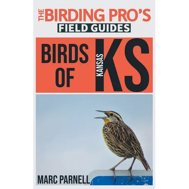 Birds of Kansas (The Birding Pro's Field Guides)