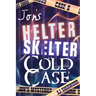 Jon's Helter Skelter Cold Case
