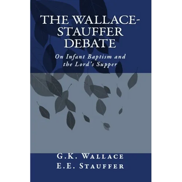 The Wallace - Stauffer Debate