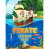 Pirate 2 Coloring Book: For Kids Aged 4 - 10