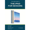 The iPad For Seniors