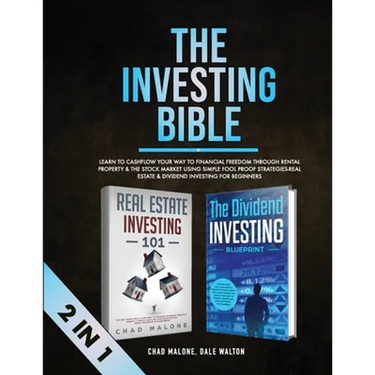 The Investing Bible (2 in 1): Learn to Cashflow Your Way to Financial Freedom Through Rental Property & The Stock Market Using Simple Fool Proof Strat