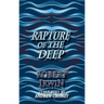 Rapture of the Deep