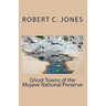 Ghost Towns of the Mojave National Preserve