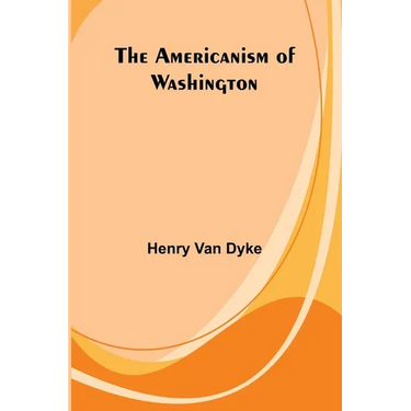 The Americanism of Washington