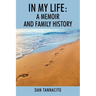 In My Life: A Memoir and Family History