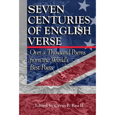 Seven Centuries of English Verse: Over a Thousand Poems from the World's Best Poets