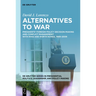 Alternatives to War: Presidents' Foreign Policy Decision-Making and Conflict Management with Iraq and North Korea, 1989-2009