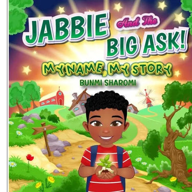 Jabbie And The Big Ask!: My Name, My Story