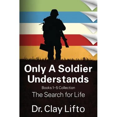 Only A Soldier Understands: Books 1 - 5 Collection: The Search for Life