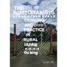 The Agritopianists: Thinking and Practice in Rural Japan