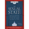 The Sexual State: How Elite Ideologies Are Destroying Lives and Why the Church Was Right All Along