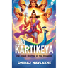 Kartikeya: The Brave Warrior of the Heavens - Illustrated Edition: Epic Tales of Indian Mythology with Stunning Artwork