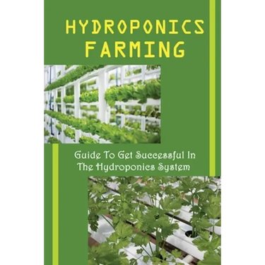 Hydroponics Farming: Guide To Get Successful In The Hydroponics System: Lights Setup Of A Hydroponic