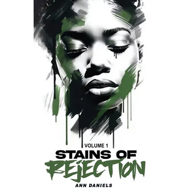 Stains of Rejection, Volume 1
