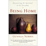 Being Home: Discovering the Spiritual in the Everyday