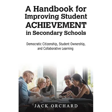 A Handbook for Improving Student Achievement in Secondary Schools