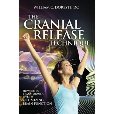 The Cranial Release Technique How CRT is Transforming Lives by Optimizing Brain Function