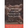 Wonderful Concise History Of New Japan: Interesting Facts And Events About Wrestling You Could Not Find Anywhere Else: Japanese Books 2020