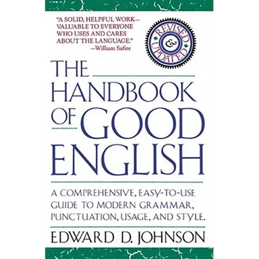 The Handbook of Good English