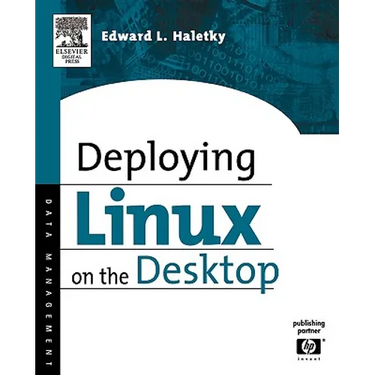 Deploying Linux on the Desktop