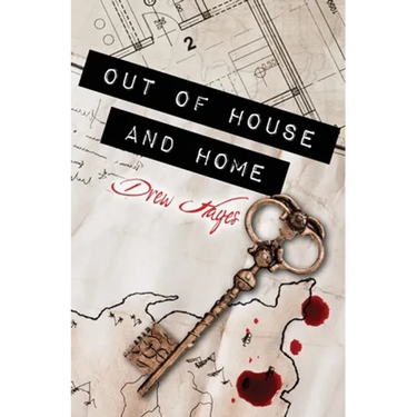 Out of House and Home