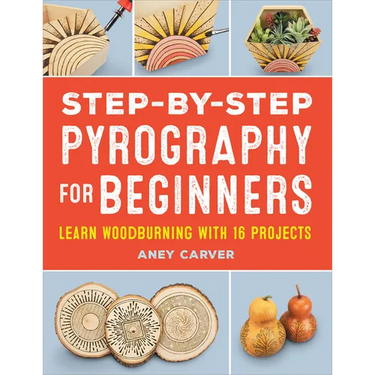 Step-By-Step Pyrography for Beginners