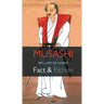 Musashi: Fact & Fiction