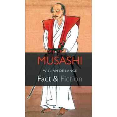 Musashi: Fact & Fiction