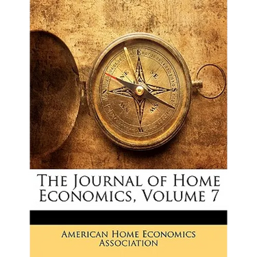 The Journal of Home Economics, Volume 7