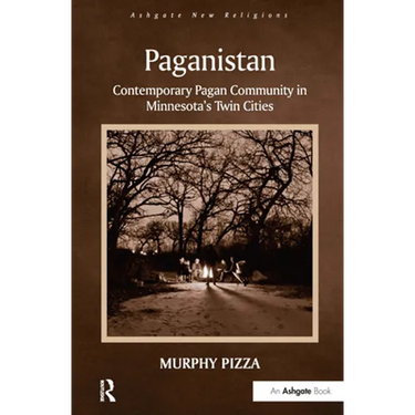 Paganistan: Contemporary Pagan Community in Minnesota's Twin Cities