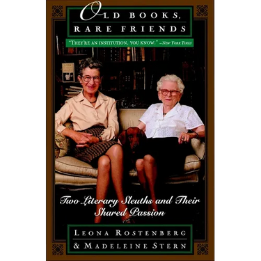 Old Books, Rare Friends: Two Literary Sleuths and Their Shared Passion