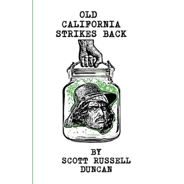 Old California Strikes Back