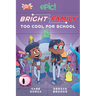 Bright Family: Too Cool for School Volume 3