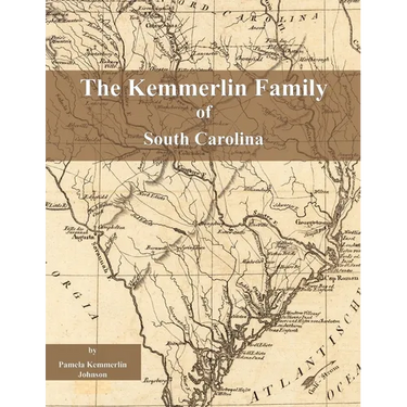The Kemmerlin Family of South Carolina