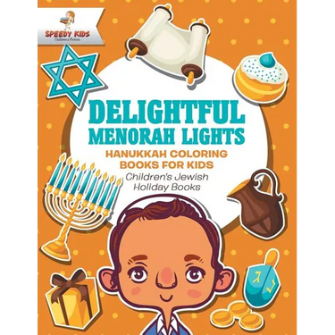 Delightful Menorah Lights - Hanukkah Coloring Books for Kids Children's Jewish Holiday Books