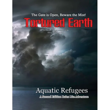 Aquatic Refugees - A Tortured Earth Adventure
