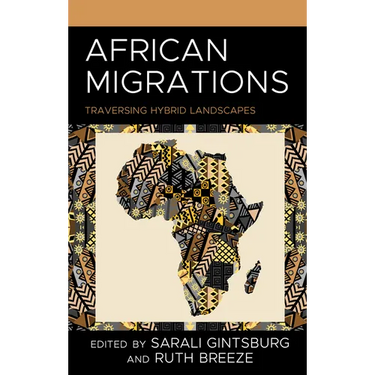 African Migrations: Traversing Hybrid Landscapes