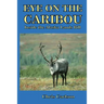 Eye on the Caribou: Inside the Alaska Lands Bill