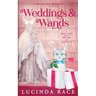 Weddings & Wands: A Paranormal Witch Cozy Mystery